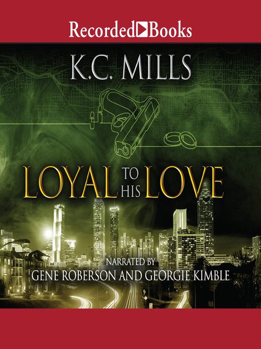 Title details for Loyal to His Love by K. Charelle - Available